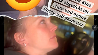 After the cinema in the car in the parking garage nice and bright fucked and everything in me creampie injected