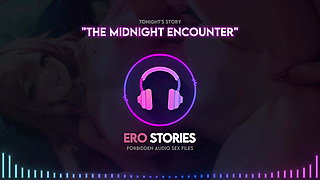 Ero Stories: The Midnight Encounter (Audio, ASMR, Whisper)