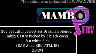 20y beautiful perfect booty Brazilian blonde, Gabily Castro fucked by 3 black cocks & a white penis (DAP, Anal, BBC, ATM, IR, 0% pussy) OB491