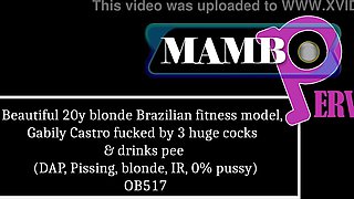 Beautiful 20y blonde Brazilian fitness model, Gabily Castro fucked by 3 huge cocks & drinks pee (DAP, Pissing, blonde, interracial, 0% pussy) OB517