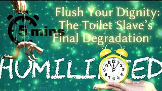 Shamestream: Flush Your Dignity - the Toilet Slave’s Final Degradation