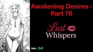 Awakening Desires - Part 78 - English Audio Story with Subtitle