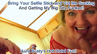 Aunt Busty Hotel Fun Pt1 - BustyBliss