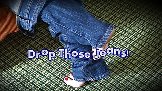 Drop Those Jeans! Preview