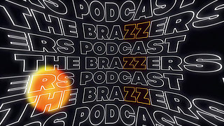 The Brazzers Podcast: Episode 2