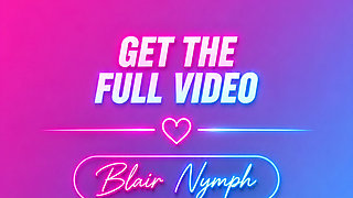 Lying on Her Side - Pushing a Huge Dildo Into Blair with Power - Blair Nymph