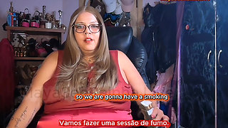 Brazilian BBW MILF Goddess Smoking Telling It All