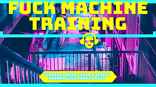 Turning Daniel Into Sally the Street Corner Girl - Fuck Machine