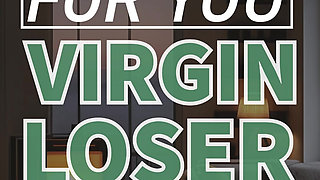 No Pity Fuck for You Virgin Loser Small Penis Humiliation Sph Erotic Audio
