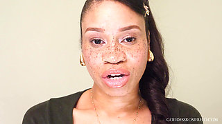 Learn From Rosie 8- Ebony Femdom Goddess Rosie Reed Mental Domination Slave Training