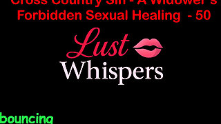 Cross Country Sin: a Widower's Taboo Sexual Healing Part 50 - English Audio Sex Story