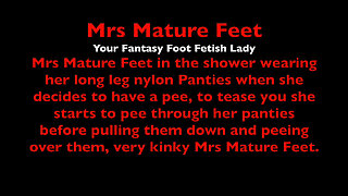Mrs Mature Feet peeing while wearing her nylon panties  532