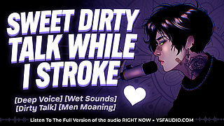 Sweet Gentle Dirty Talk - Erotic Audio for Women.