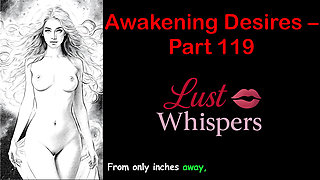 Awakening Desires - Part One Hundred Nineteen - English Audio Story with Subtitle